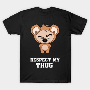 Respect my Thug T-Shirt